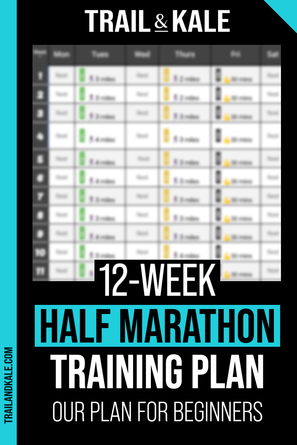 12 Week Half Marathon Training Plan by Trail and Kale PIN ME
