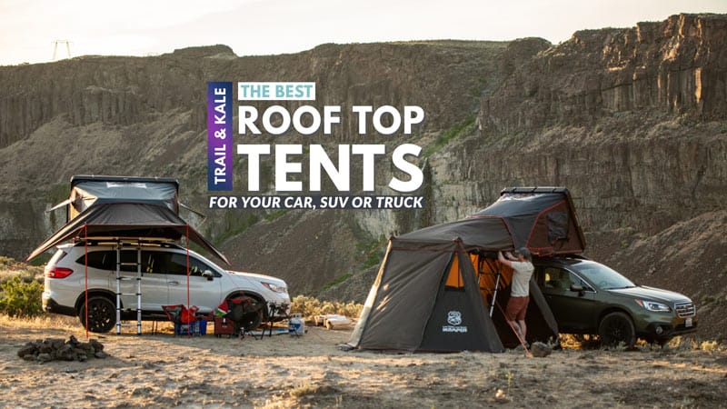 Best Roof Top Tents Trail and Kale