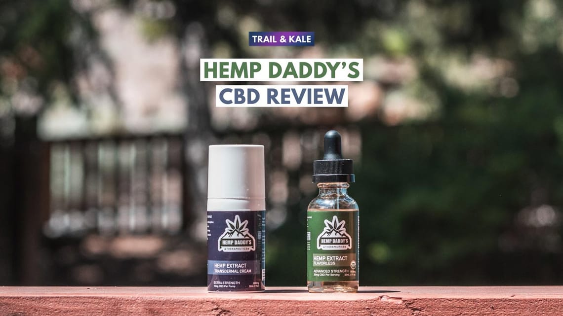 Hemp Daddys CBD review Trail and Kale