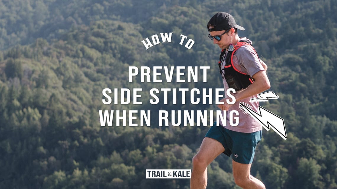 How To Prevent The Side Stitch When Running by Trail and Kale