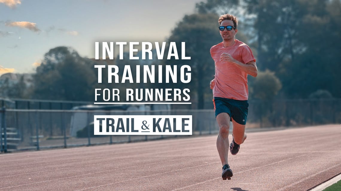 interval training for runners beginners guide by Trail and Kale featured