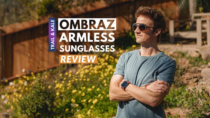 OMBRAZ sunglasses review Trail and Kale