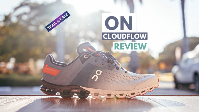 On Cloudflow Review Featured Trail and Kale