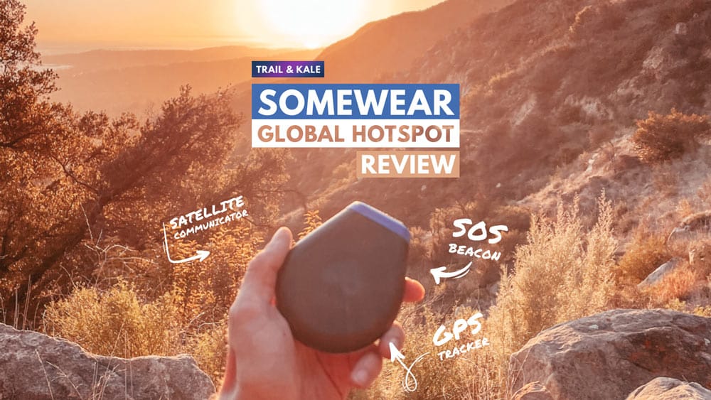 Somewear Global Hotspot Review Trail and Kale